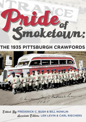 Pride of Smoketown: The 1935 Pittsburgh Crawfords
