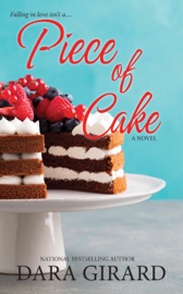 Piece of Cake - Dara Girard