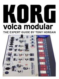 KORG VOLCA MODULAR - THE EXPERT GUIDE