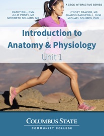 Introduction to Anatomy & Physiology - Unit 1 - Cathy Bill, Julie Posey, Merideth Sellars, Lyndsy Frazier, Sharon Barnewall & Michael Squires