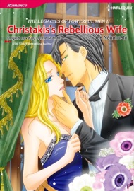 Christakis's Rebellious Wife - Sae Nanahoshi & Lynne Graham