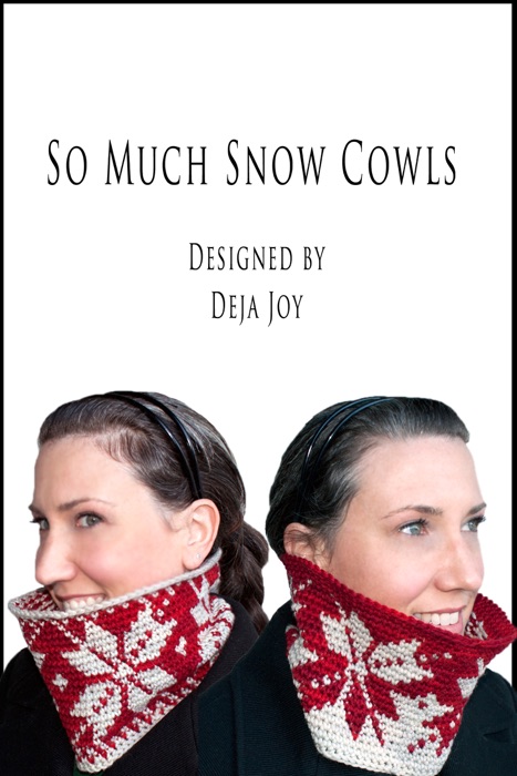 So Much Snow Cowls