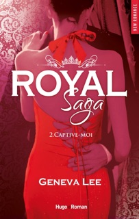 Royal saga - Tome 02 by Geneva Lee