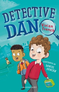Detective Dan: A Bloomsbury Reader by Vivian French