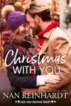 Christmas with You by Nan Reinhardt Book Summary, Reviews and Downlod