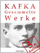 Kafka - Gesammelte Werke - Franz Kafka & Jürgen Schulze