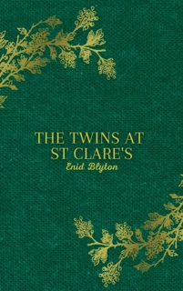 The Twins at St Clare's by Enid Blyton
