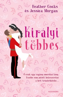 Királyi többes by Heather Cocks & Jessica Morgan