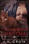 A Catamount Christmas by J.H. Croix Book Summary, Reviews and Downlod