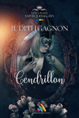 Cendrillon - Judith Gagnon & Homoromance Editions