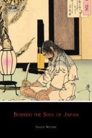Bushido the Soul of Japan - Inazo Nitobe