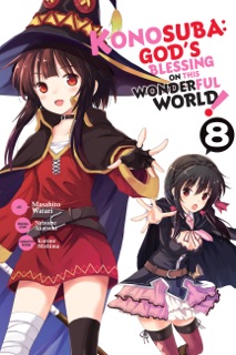 Konosuba: God's Blessing on This Wonderful World!, Vol. 8 (manga) by Natsume Akatsuki, Masahito Watari, Kurone Mishima, Kevin Steinbach & Rochelle Gancio