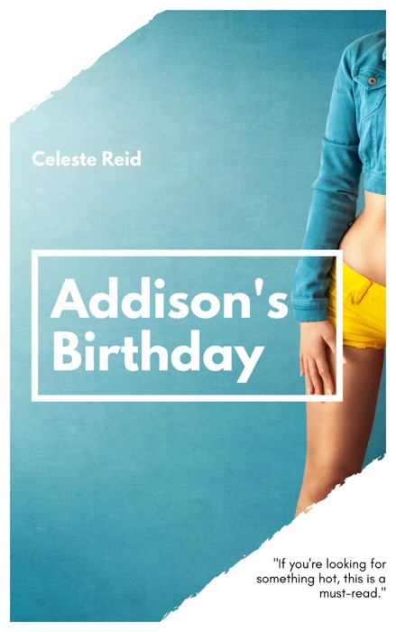 Addison's Birthday