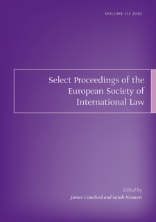 Select Proceedings of the European Society of International Law, Volume 3, 2010 by James Crawford & Sarah Nouwen