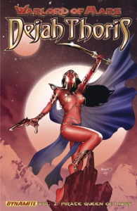 Warlord of Mars: Dejah Thoris Vol. 2: The Pirate Queen of Mars