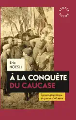 À la conquête du Caucase