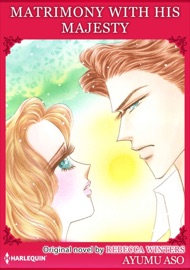 Matrimony With His Majesty - Ayumu Aso & Rebecca Winters