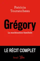Grégory - La machination familiale