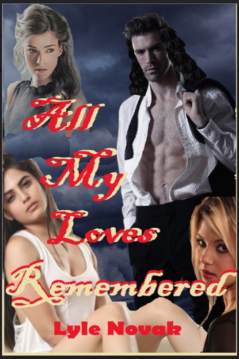 All My Loves Remembered