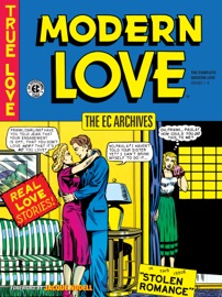 The EC Archives: Modern Love - Al Feldstein, Graham Ingels & Wally Wood by  Al Feldstein, Graham Ingels & Wally Wood PDF Download