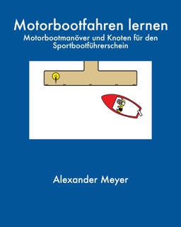 Motorbootfahren lernen by Alexander Meyer