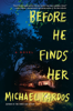 Michael Kardos - Before He Finds Her artwork