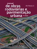 Manual de obras rodoviárias e pavimentação urbana - Elci Pessoa Jr.