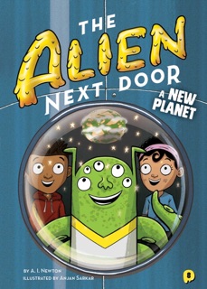 The Alien Next Door 8: A New Planet by A.I. Newton & Anjan Sarkar