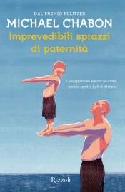 Imprevedibili sprazzi di paternità - Michael Chabon