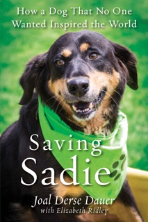 Saving Sadie by Joal Derse Dauer & Elizabeth Ridley