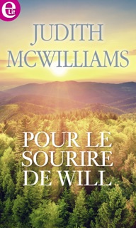 Pour le sourire de Will by Judith McWilliams
