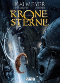 Die Krone der Sterne (Comic). Bd. 1 - Kai Meyer & Yann Krehl