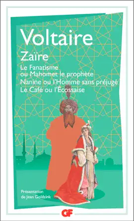 Read: Zaïre – Le Fanatisme ou Mahomet le prophète – Nanine ou l’Homme sans préjugé Book – Le Café ou l’Écossaise