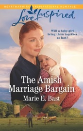 The Amish Marriage Bargain - Marie E. Bast by  Marie E. Bast PDF Download