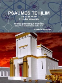 Psaumes Tehilim - Hebreu-Phonetique-Francais - Yaakov Raanan