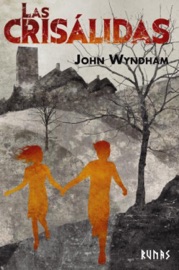 Las crisálidas - John Wyndham & Catalina Martínez Muñoz