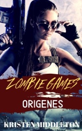 Zombie Games (Orígenes) - Kristen Middleton