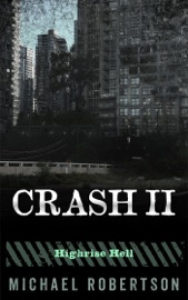 Crash II - Highrise Hell - Michael Robertson