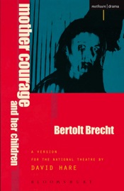 Mother Courage and Her Children - Bertolt Brecht & David Hare