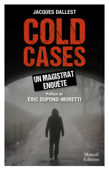 Cold cases, un magistrat enquête - Jacques Dallest