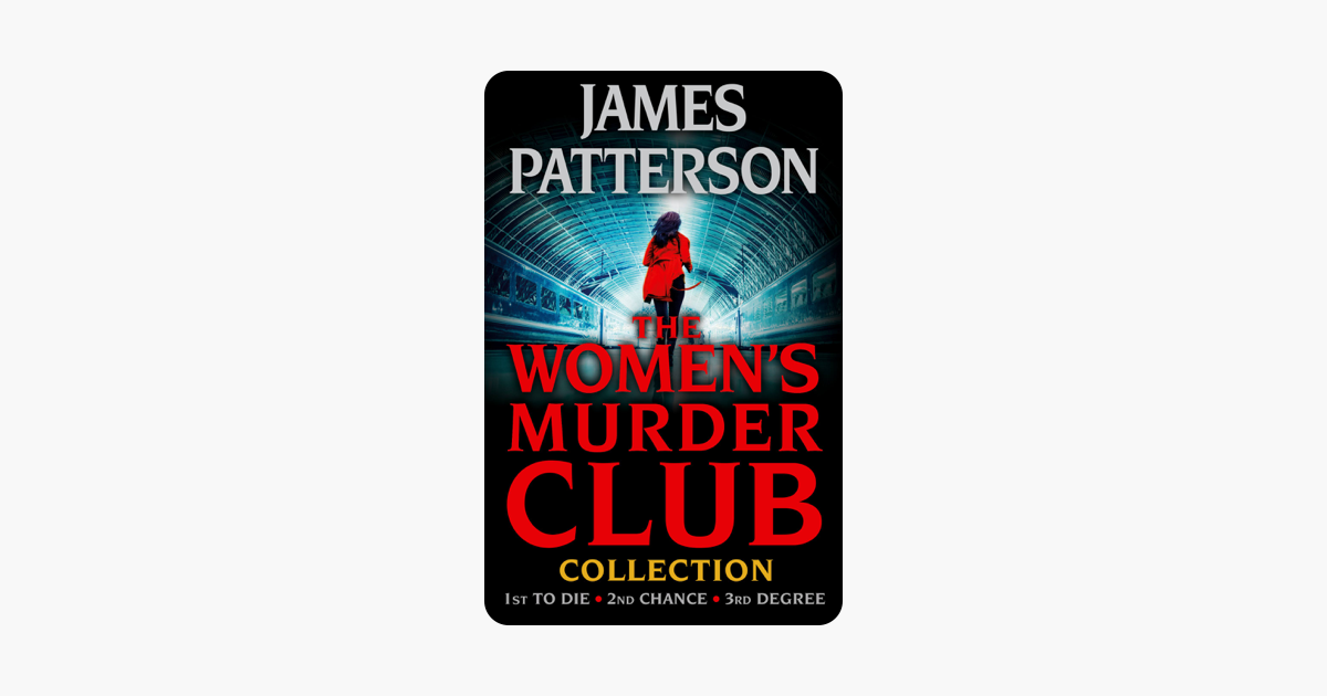 ‎The Women's Murder Club Novels, Volumes 1-3 On Apple Books