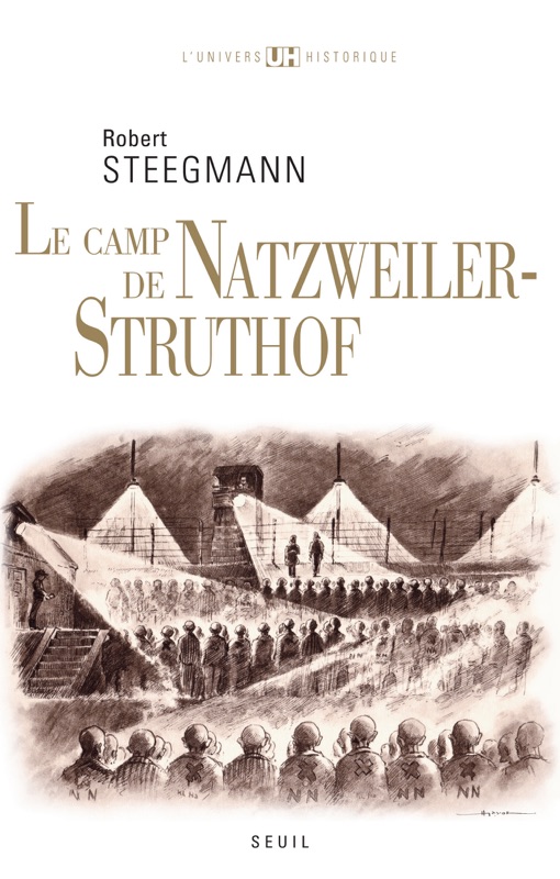 Le Camp de Natzweiler-Struthof