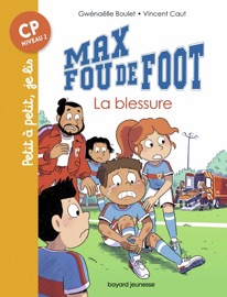 Max fou de foot, Tome 06 - Gwénaëlle Boulet & Vincent Caut