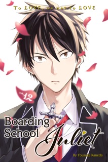 Boarding School Juliet Volume 12 by Yousuke Kaneda