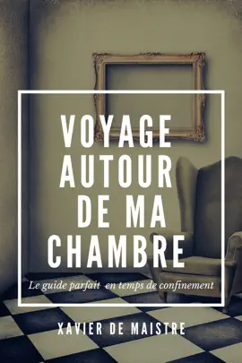 Read: Book Voyage autour de ma chambre