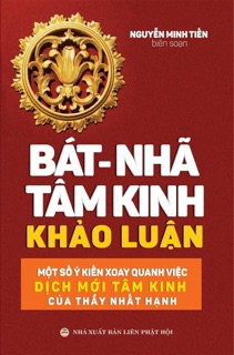 Bát Nhã Tâm Kinh Khảo Luận by Nguyễn Minh Tiến