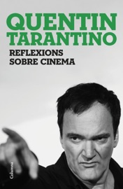 Reflexions sobre cinema - Quentin Tarantino