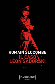 Il caso Léon Sadorski by Romain Slocombe