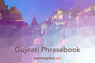 Gujarati Phrasebook by Learningonlinexyz Inc