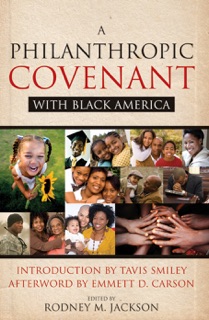 A Philanthropic Covenant with Black America by Rodney Jackson, Tavis Smiley & Emmett D. Carson